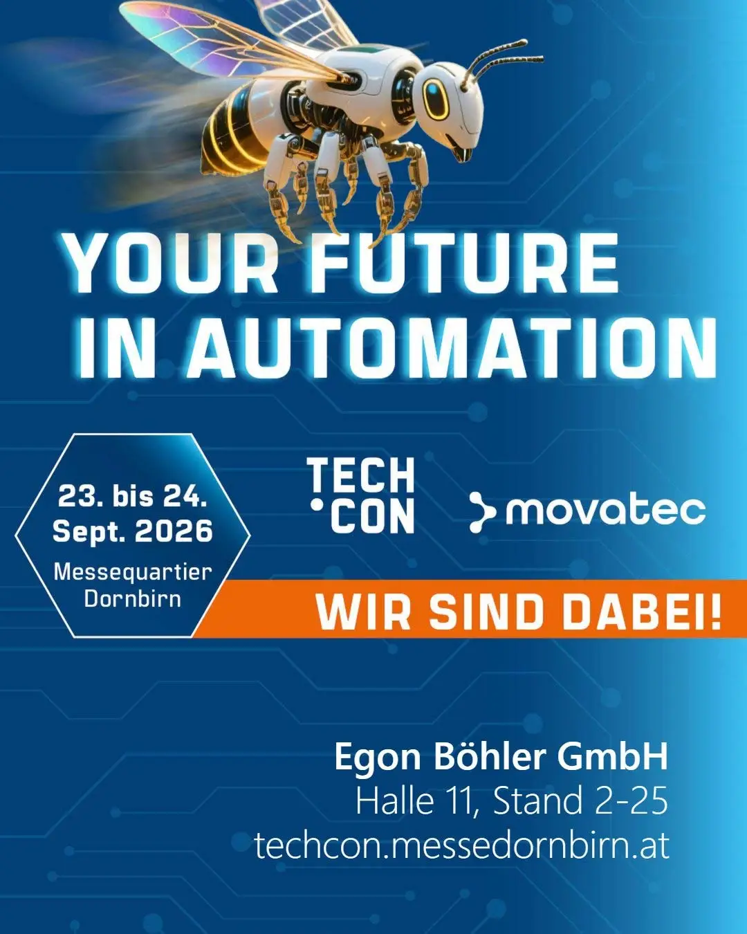 Egon Böhler ist vom 23.9. bis 24.9. auf der TECH CON in Dornbirn